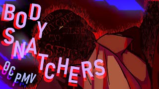 BODYSNATCHERS [ oc pmv ]