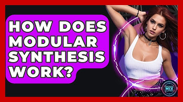 How Does Modular Synthesis Work? - Electronic Mix Masters