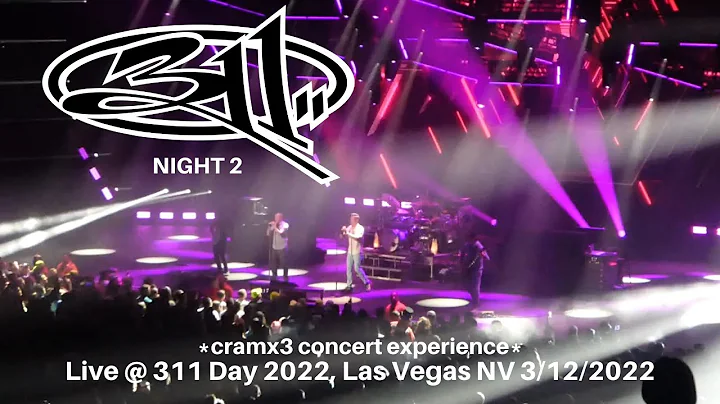 311 Day Night 2 LIVE @ Dolby Live Theater, Las Vegas NV 3/12/2022 *cramx3 concert experience*