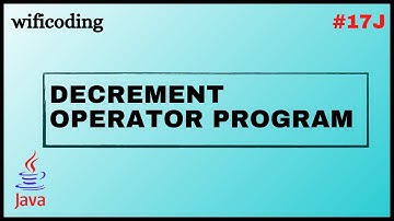 decrement operator program in java | #17J