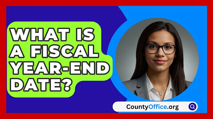 What Is A Fiscal Year-End Date? - CountyOffice.org