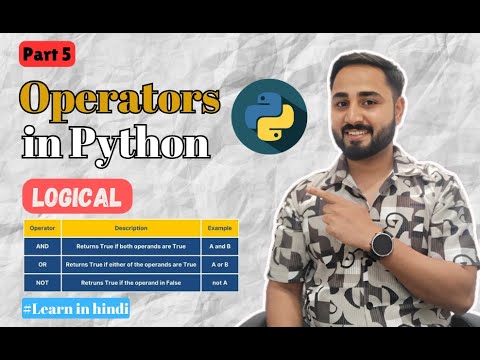 Mastering Logical Operators II Python Tutorial for Beginners in Hindi II Part 5