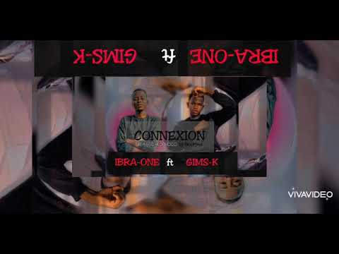IBRA ONE ft GIMS K -- CONNEXION (Sirasso-Korhogo by HexagoneMusic) audio officiel