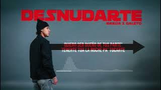 Barúa, Galeto - Desnudarte (Video Lyrics) | Un Solo Sentido EP