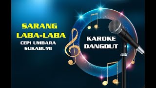 CEPI UMBARA SARANG LABA-LABA KARAOKE