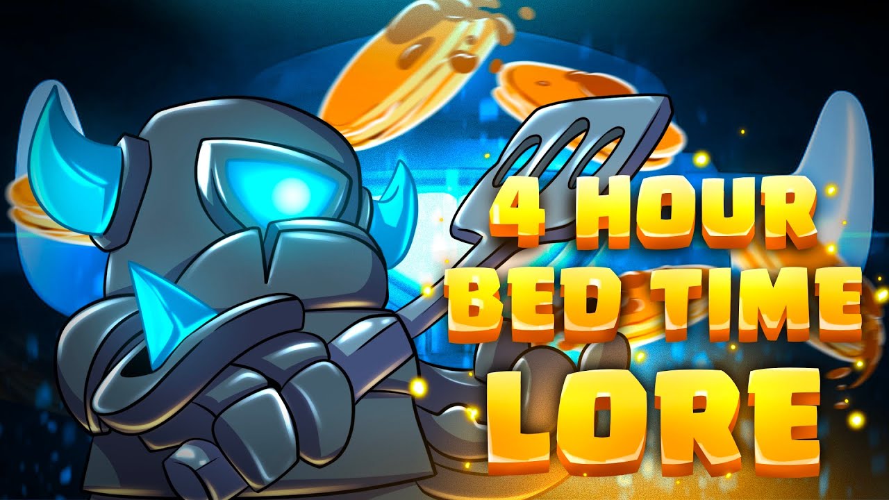 4 Hours of Clash Royale Lore To Help You Sleep