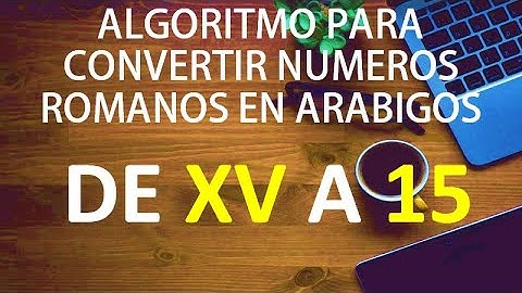 Algoritmo para convertir de números romanos a números arábigos