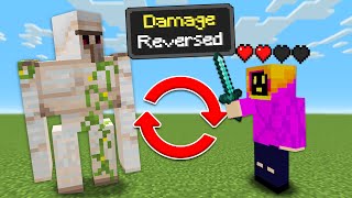 Minecraft, But All Damage Is Reversed...