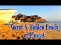 Secret & Hidden Beach of Muscat I Oman I Al Bustan Palace Hotel I Explore Oman I Travel Vlog #37