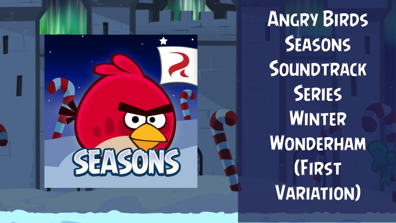 Angry Birds Seasons Soundtrack | S12 | Winter Wonderham | ABSFT