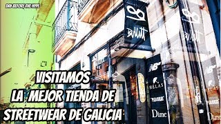 LA MEJOR TIENDA STREETWEAR DE GALICIA (Pleasures ,Dime ,Buttergoods) || Day Before The Hype