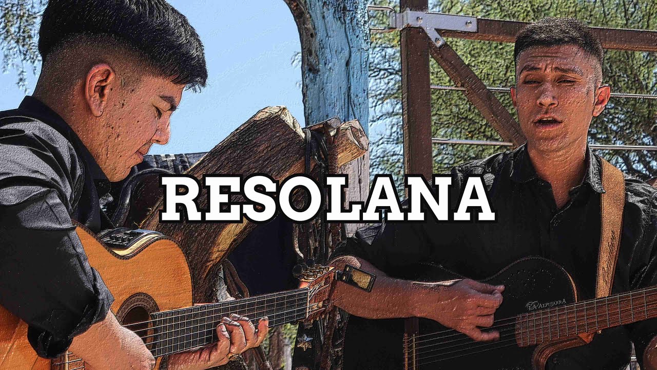 RESOLANA CHEPES FOLCLORE - GONZALO TELLO / MATIAS DE LA FUENTE