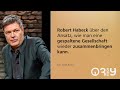 Robert Habeck darüber, wie man eine gespaltene Gesellschaft wieder zusammenbringen kann // 3nach9