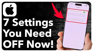 7 Iphone Settings You Need To Turn Off Right Now