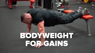 YOU NEED Bodyweight Exercises for Optimal Muscle Gains | Tiger Fitness