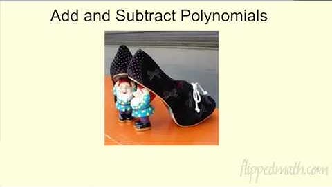 Algebra 1- Add and Subtract Polynomials