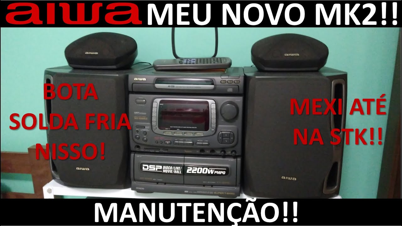 Meu Aiwa NSX-999 MK2: Manutenção profunda!! - YouTube