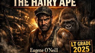 The Hairy Ape by Eugene O’Neill – Summary, Themes, Characters &amp; Critical Analysis @TheLitLane