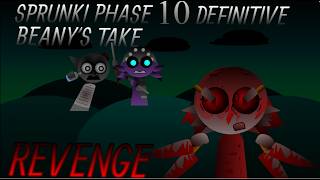 Sprunki Phase 10 Definitive (Beany's Take) Showcase