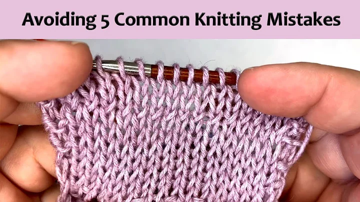 Beginner Knitter 5 Common Knitting Mistakes and Ho...