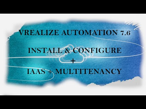 vRA 7.6 Install & Configure  + IaaS + Multitenancy