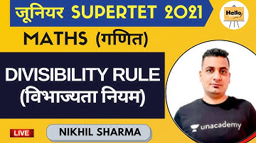 Divisibility Rule (विभाज्यता नियम) | Maths | Junior SuperTet | Nikhil Sharma
