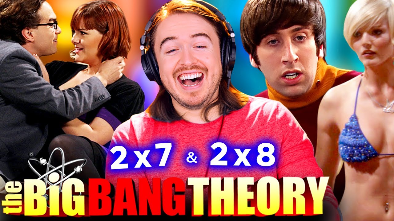 *BETRAYAL or KARMA?!!* The Big Bang Theory S2 Ep 7 & 8 Reaction: FIRST TIME WATCHING
