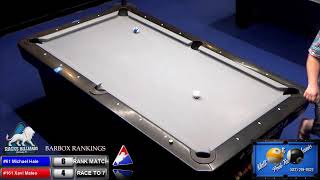 BARBOX TABLE 11 RANK MATCH #61 Michael Hale VS #161 Xavi Mateo RACE TO 7