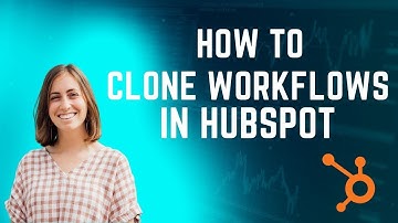 How to Quickly Clone Workflows in HubSpot