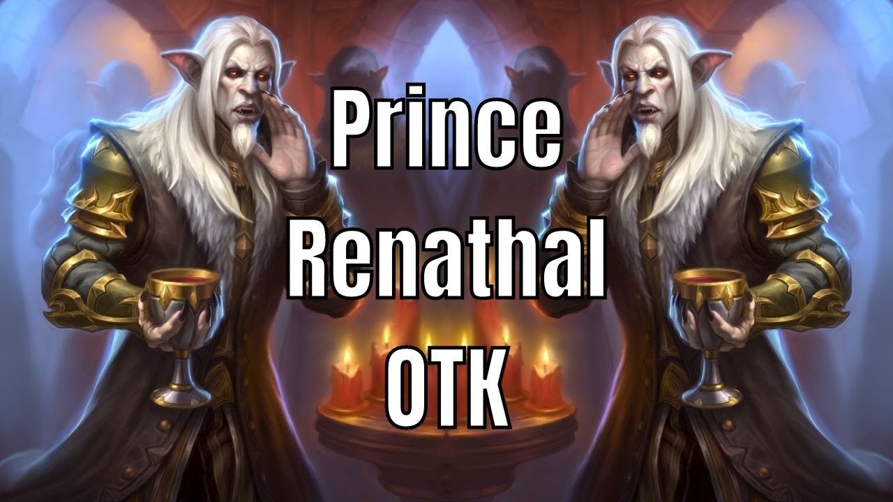 Prince Renathal OTK | Hearthstone Murder at Castle Nathria