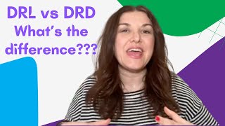 Dana Do's: What's the Difference Between DRL & DRD?