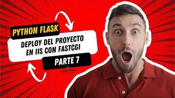 Python Flask: deploy del proyecto Flask en IIS usando FastCGI