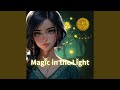 Magic In The Light 