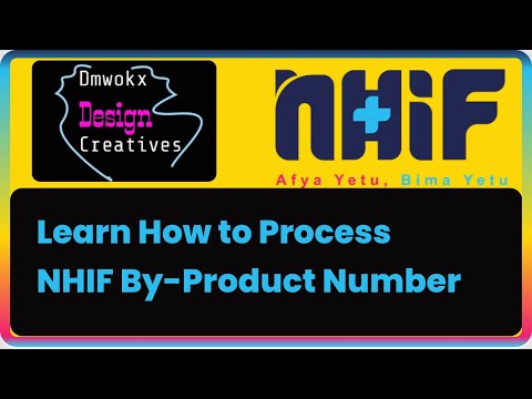 How to Generate NHIF by-product Number in the most simplest steps