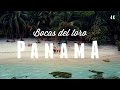PANAMA & BOCAS DEL TORO