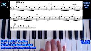 Hey Jude - Tuto 1 Piano Débutant Arpèges + Voix + TAB + Accords Guitare débutant