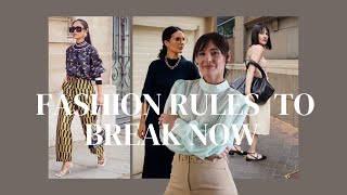 Fashion Rules To Break Now!