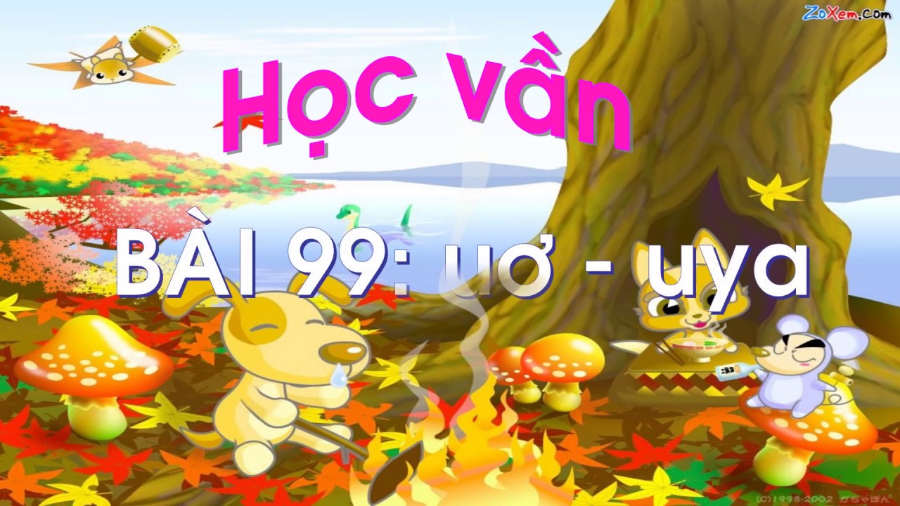 Tiếng Việt Khối 1: Bài 99 - Vần uơ - uya - youtube