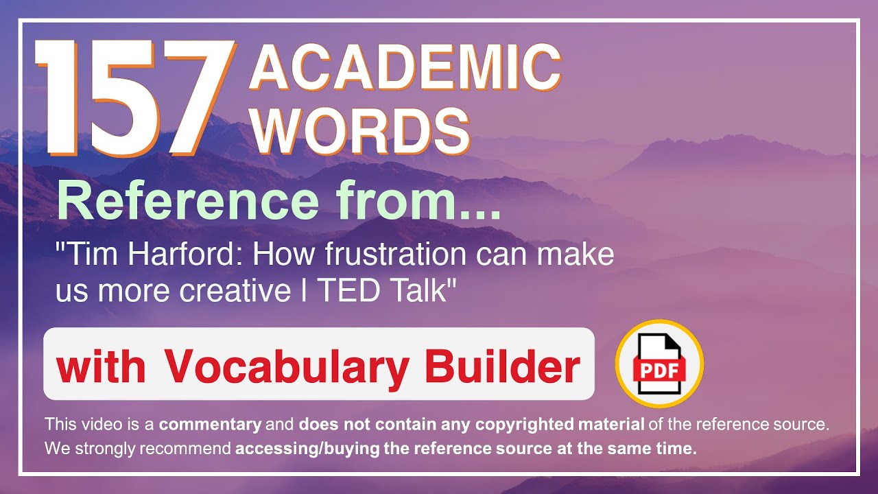 157 Academic Words Ref from "Tim Harford: How frustration can make us more creative | TED Talk"