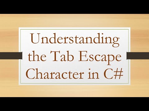 Understanding the Tab Escape Character in C#