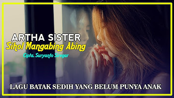 Lagu Sihol Mangabing Abing - Artha Sister || Lagu Batak Terbaru 2022