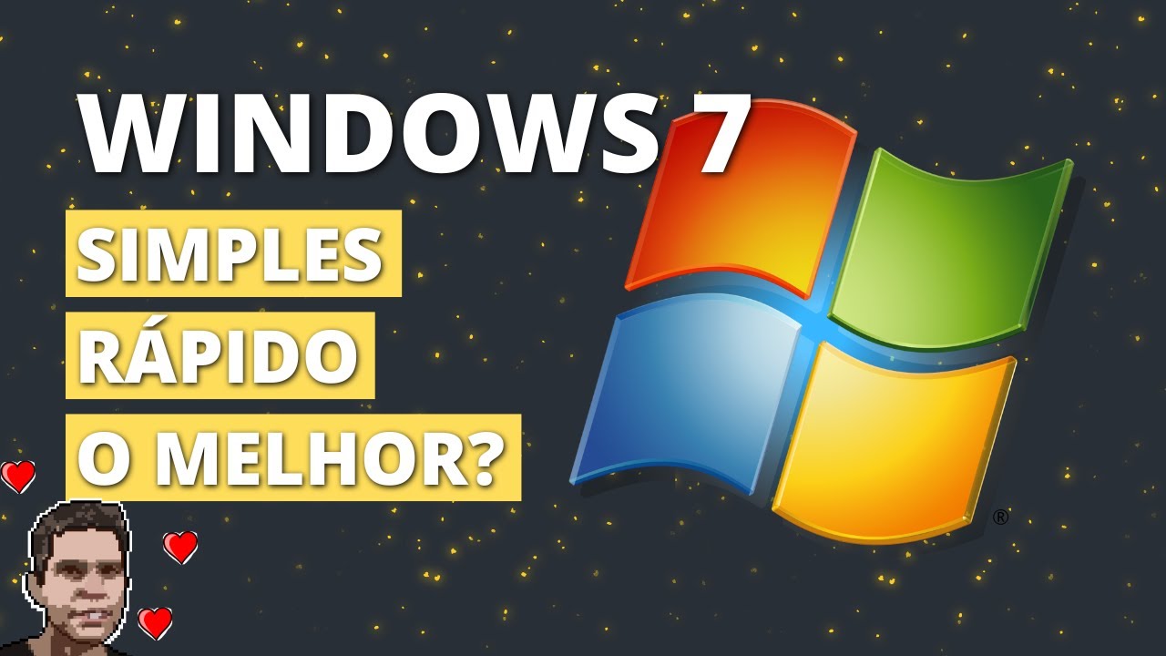 Por que Windows 7 foi tão amado?