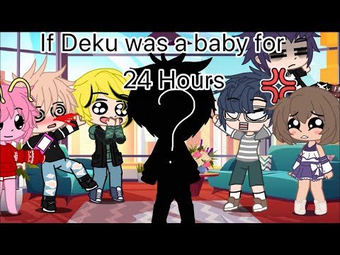 ✨If Deku was a baby for 24 hours✨