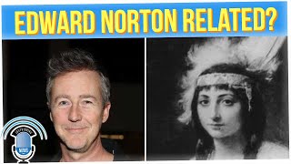 Edward Norton is Actually Related to Pocahontas!?