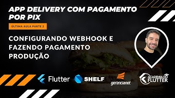Configurando webhook e fazendo pagamento produção (API Pix Gerencianet)