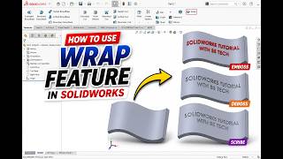 How to Use Wrap Feature in SOLIDWORKS | Emboss, Deboss & Scribe Tutorial for Beginners