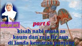 Download Lagu abah  uci kisah nabi musa part 6 MP3