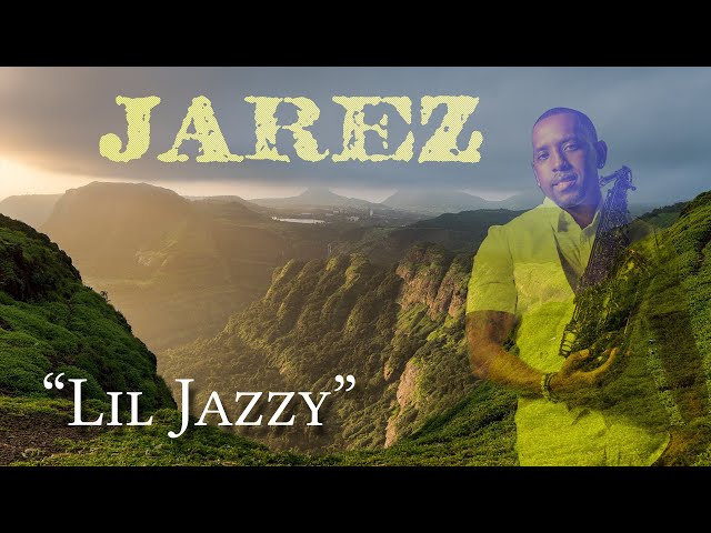 Jarez - Lil Jazzy