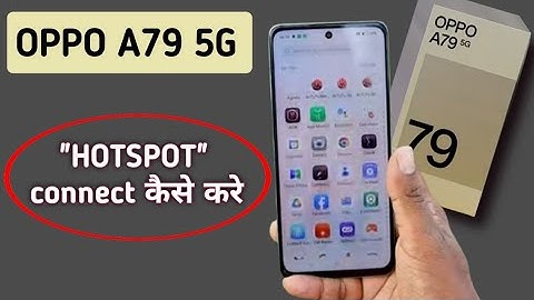 Oppo A79 5g me hotspot kaise connect kare | How to connect hotspot via QR code