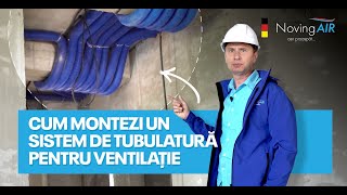 Cum montezi TUBULATURILE sistemului de VENTILATIE?